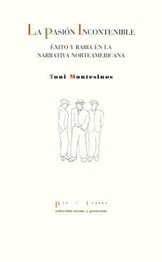 la pasion incontenible-toni montesinos gilbert-9788415576464