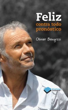feliz contra todo pronostico (ebook)-olivier bouyssi-9788415750864
