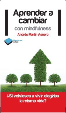 aprender a cambiar con mindfulness (ebook)-andres martin asuero-9788415880264
