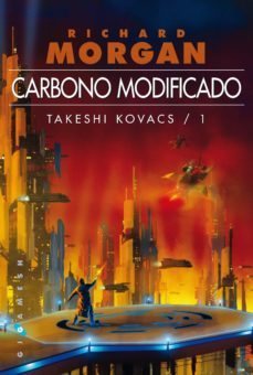 carbono modificado (takeshi kovacs 1)-9788416035564
