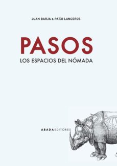 pasos: los espacios del nomada-juan barja de quiroga losada-patxi lanceros-9788416160464