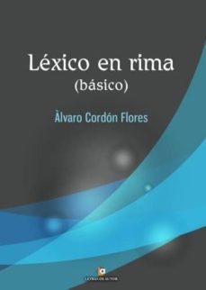 lexico en rima (basico)-alvaro cordon flores-9788416181964