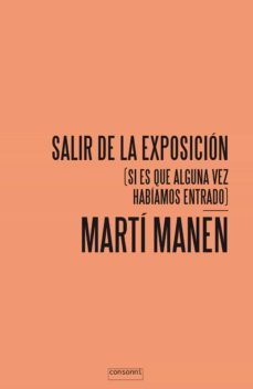 salir de la exposición (ebook)-marti manen farrero-9788416205264