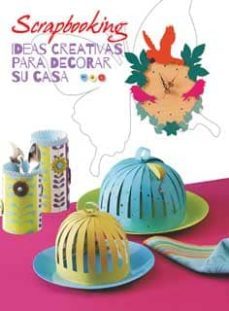scrapbooking. ideas creativas para decorar su casa-9788416279364