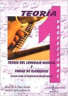 teoria del lenguaje musical y fichas de ejercicios: primer curso de enseñanzas profesionales-pilar de la vega sestelo-antonio garcia palao redondo-9788416337064
