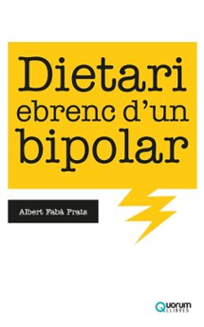 dietari ebrenc d un bipolar-albert faba prats-9788416342464