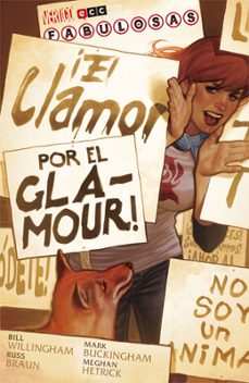 fabulosas num. 06: el clamor por el glamour-bill willingham-mark buckingham-9788416409464