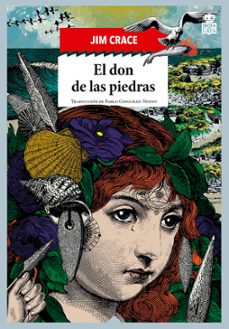 el don de las piedras-jim crace-9788416537464