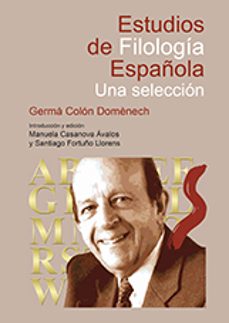 estudios de filologia española. una seleccion-germa colon domenech-9788416546664