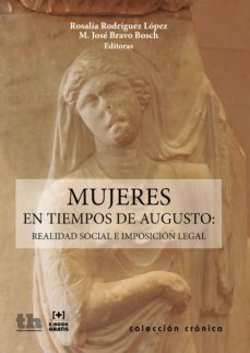 mujeres en tiempos de augusto (ebook)-rosalia rodriguez-maria jose bravo-9788416556564