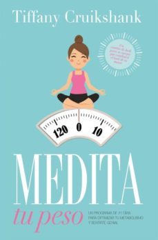 medita tu peso-tiffany cruikshank-9788416622764