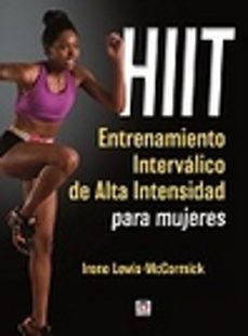 hiit. entrenamiento intervalico de alta intensidad para mujeres-irene lewis mccormick-9788416676064