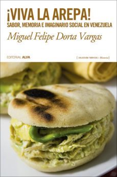 ¡viva la arepa! (ebook)-miguel felipe dorta vargas-9788416687664