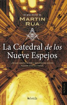 (pe) la catedral de los nueve espejos-martin rua-9788416691364