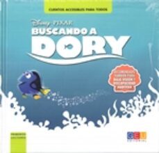 buscando a dory: libro recomendado tambien para baja vision y discapacidad auditiva-9788416729364