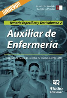auxiliar de enfermeria del servicio de salud de castilla la mancha. temario especifico y test (vol. 2)-9788416745364