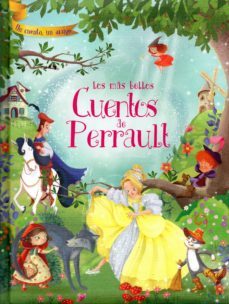 los mas bellos cuentos de perrault: un cuento, un amigo-stefania leonardi hartley-9788416795864