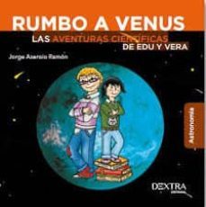 rumbo a venus (las aventuras científicas de edu y vera 1)-jorge asensio ramon-9788416898664