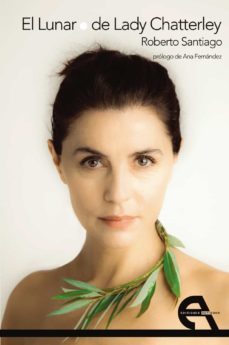 el lunar de lady chatterley-roberto santiago-9788416923564
