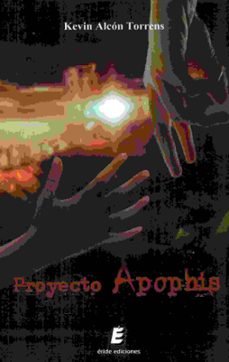 proyecto apophis-kevin alcon torrens-9788416947164