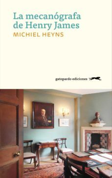 la mecanografa de henry james (ebook)-michiel heyns-9788417109264