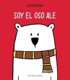 soy el oso ale-ilaria bresciani-9788417127664