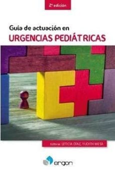 guia de actuacion en urgencias pediatricas (2ª ed.)-leticia diaz gonzalez-yudith mesa fumero-9788417194864