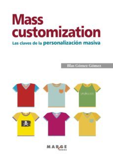 mass customization (ebook)-blas gomez gomez-9788417313364
