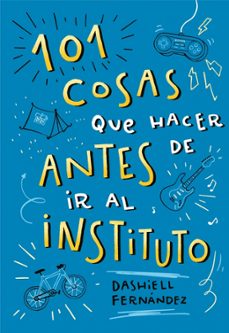 101 cosas que hacer antes de ir al instituto-9788417424664