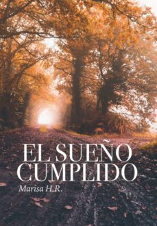 el sueño cumplido-marisa h.r.-9788417542764