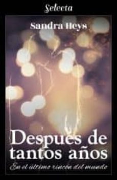 despues de tantos años (en el ultimo rincon del mundo 2) (ebook)-9788417610364