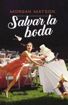 salvar la boda (ebook)-morgan matson-9788417622664