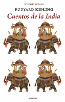 cuentos de la india (confabulaciones 122)-rudyard kipling-9788417726164