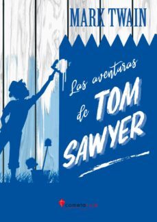 las aventuras de tom sawyer (clasicos juveniles cometa nomada)-9788417826864