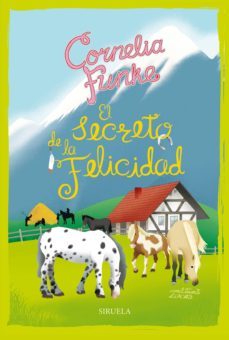 el secreto de la felicidad: las gallinas locas 4-cornelia funke-9788417860264
