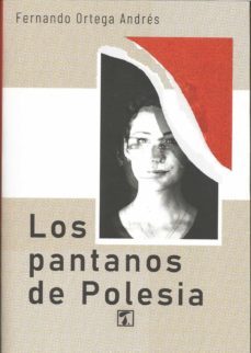 los pantanos de polesia-fernando ortega andres-9788417986964