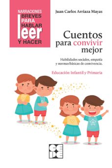 cuentos para convivir mejor-juan carlos arriaza mayas-9788418044564