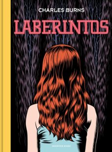laberintos-charles burns-9788418052064