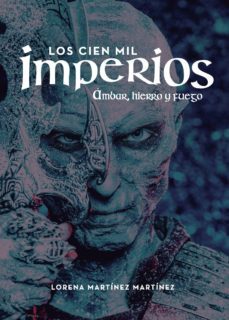 los cien mil imperios. ambar, hierro y fuego (ebook)-9788418074264