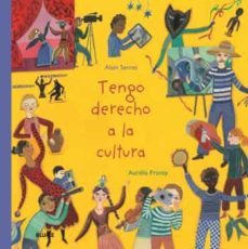 tengo derecho a la cultura (ebook)-alain serres-aurelia fronty-9788418459726