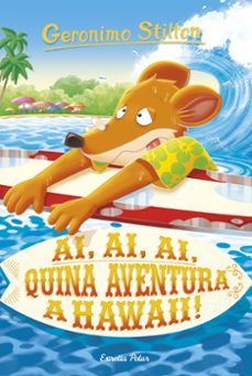 ai, ai, ai, quina aventura a hawaii!-geronimo stilton-9788418134364