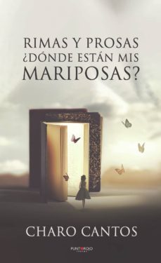 rimas y prosas, ¿donde estan mis mariposas? (ebook)-9788418194764