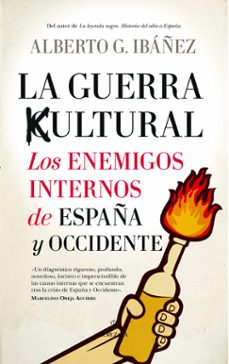 la guerra cultural: los enemigos internos de españa y occidente-9788418346064