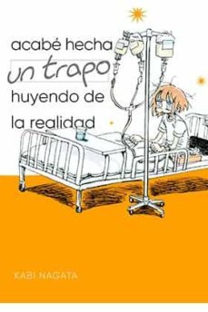 acabe hecha un trapo huyendo de la realidad-kabi nagata-9788418419164