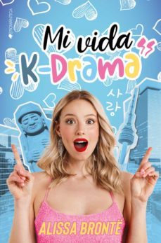 mi vida, k-drama-alissa bronte-9788418539664