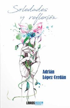 soledades y reflexión-adrian lopez cerdan-9788418553264