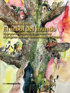 el arbol del mundo: viaje por los caminos de la violencia y el progreso que han desembocado en ucrania-9788418604164