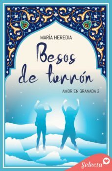 besos de turron (amor en granada 3) (ebook)-maria heredia-9788418646164