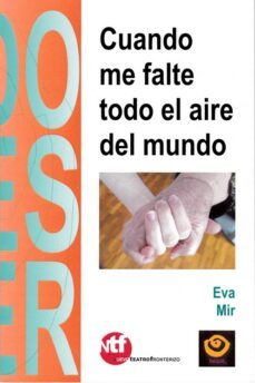cuando me falte todo el aire del mundo-eva mir piqueras-9788418669064