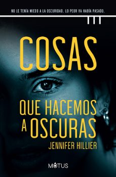 cosas que hacemos a oscuras (ebook)-jennifer hillier-9788418711664